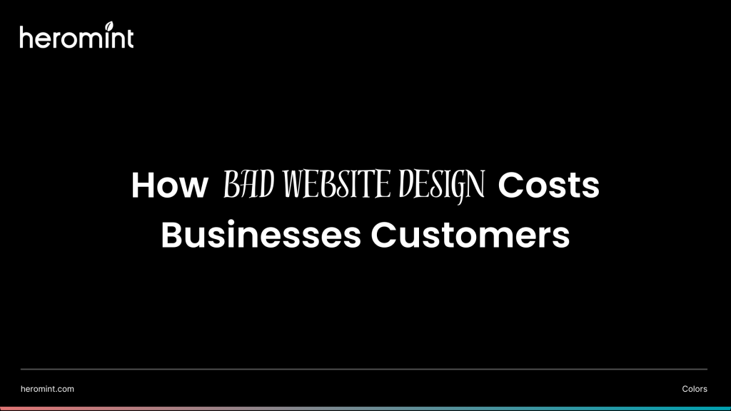 How bad website design costs businesses customers